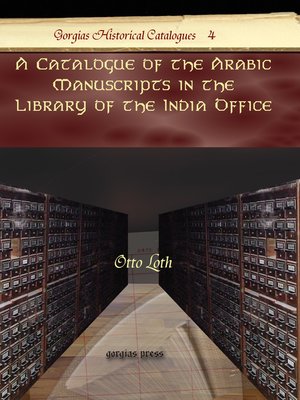 cover image of A Catalogue of the Arabic Manuscripts in the Library of the India Office